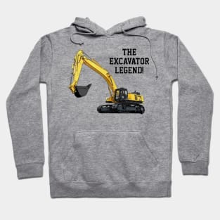 Funny Excavator Legend Heavy Equipment Operator Gift Hoodie